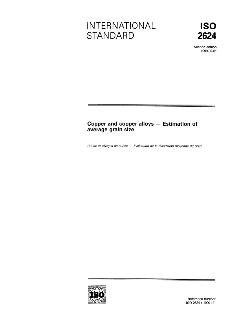 ISO 2624:1990 - Copper and copper alloys — Estimation of average grain size
Released:1/18/1990
