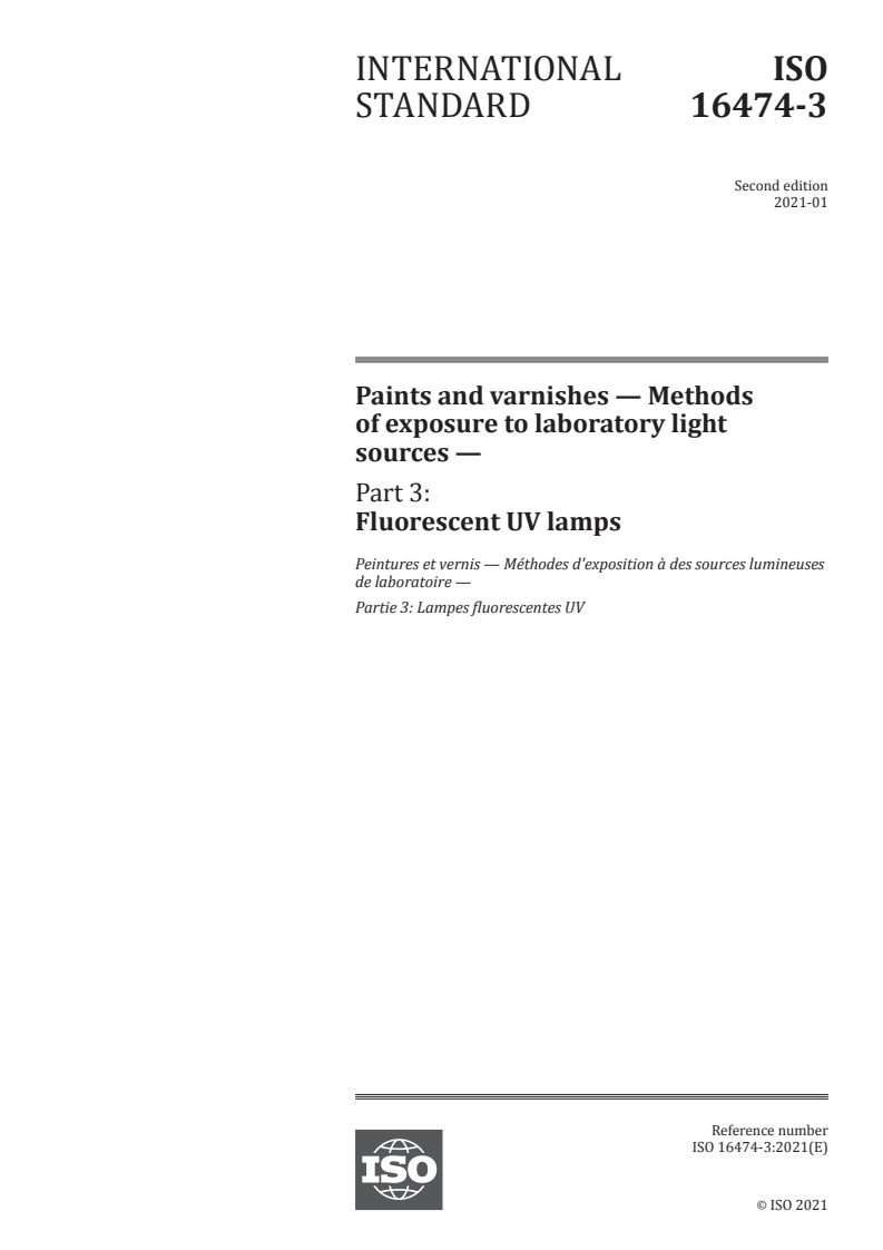 ISO 16474-3:2021 - Paints and varnishes — Methods of exposure to laboratory light sources — Part 3: Fluorescent UV lamps
Released:1/8/2021