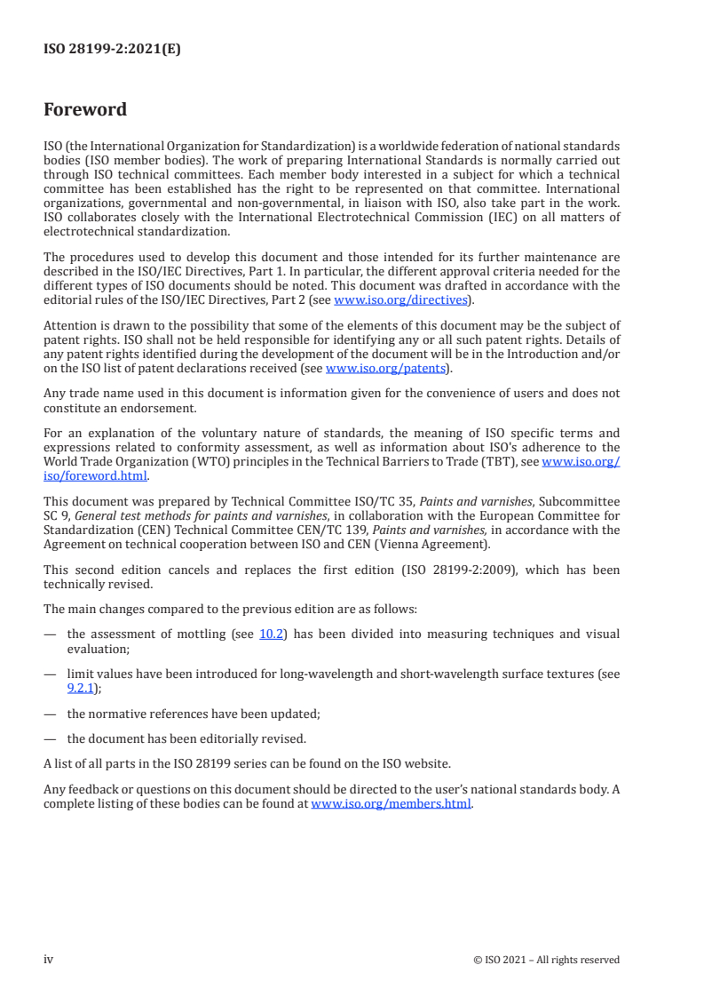 ISO 28199-2:2021 ISO 28199-2:2021 - Paints and varnishes — Evaluation of properties of coating systems related to the spray application process — Part 2: Colour stability, process hiding power, re-dissolving, overspray absorption, wetting, surface texture and mottling
Released:6/18/2021 - Page 4 preview