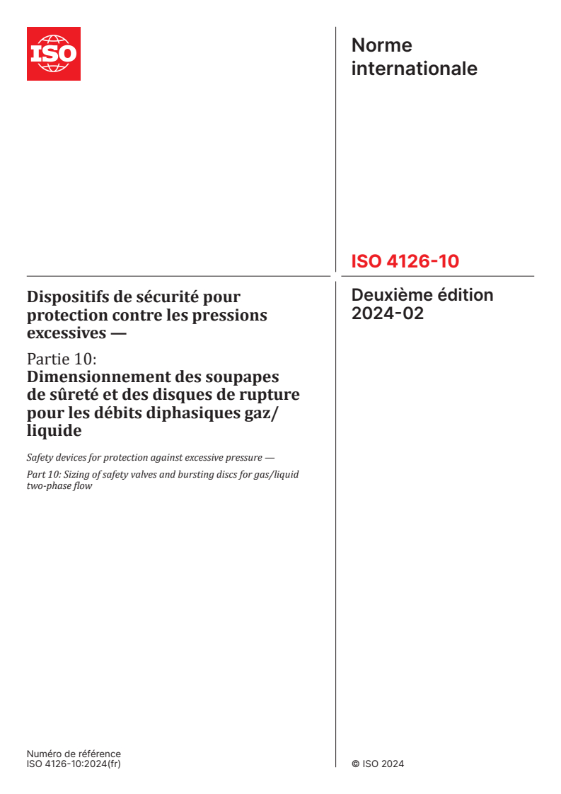 ISO 4126-10:2024 - Dispositifs de sécurité pour protection contre les pressions excessives — Partie 10: Dimensionnement des soupapes de sûreté et des disques de rupture pour les débits diphasiques gaz/liquide
Released:7. 03. 2024