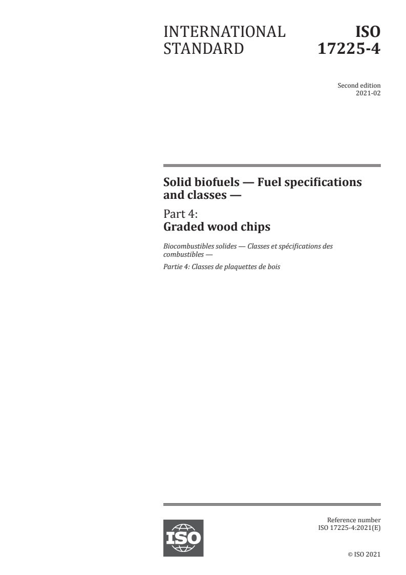 ISO 17225-4:2021 - Solid biofuels — Fuel specifications and classes — Part 4: Graded wood chips
Released:2/19/2021