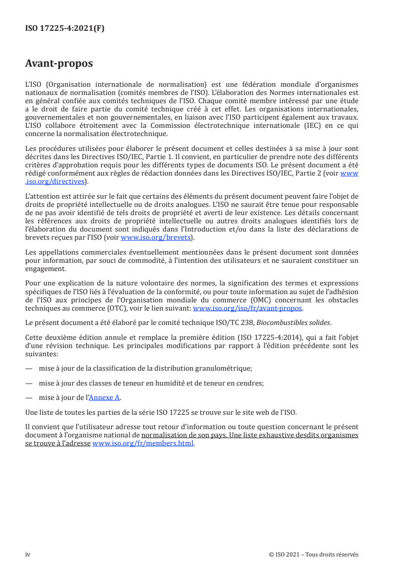 ISO 17225-4:2021 ISO 17225-4:2021 - Biocombustibles solides — Classes et spécifications des combustibles — Partie 4: Classes de plaquettes de bois
Released:2/19/2021 - Page 4 preview
