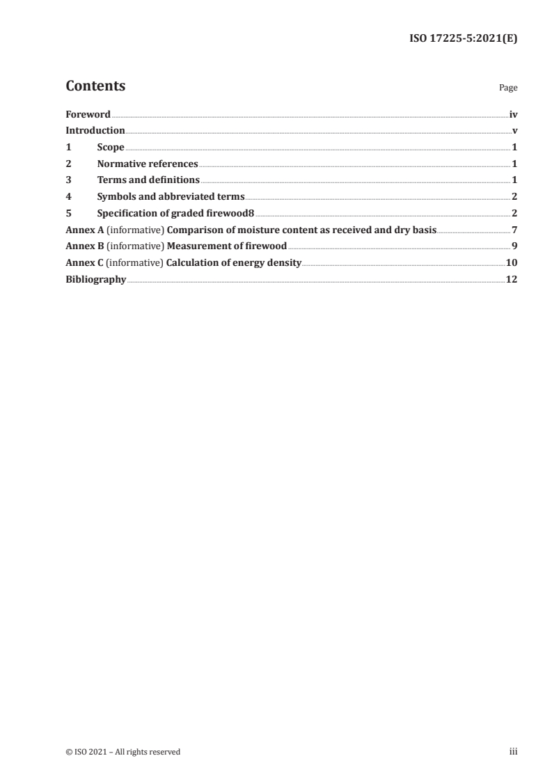 ISO 17225-5:2021 - Solid biofuels — Fuel specifications and classes — Part 5: Graded firewood
Released:7/5/2021