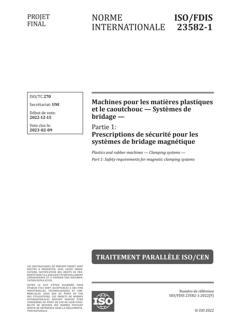 ISO 23582-1 - Machines pour les matières plastiques et le caoutchouc — Systèmes de bridage — Partie 1: Prescriptions de sécurité pour les systèmes de bridage magnétique
Released:1/9/2023