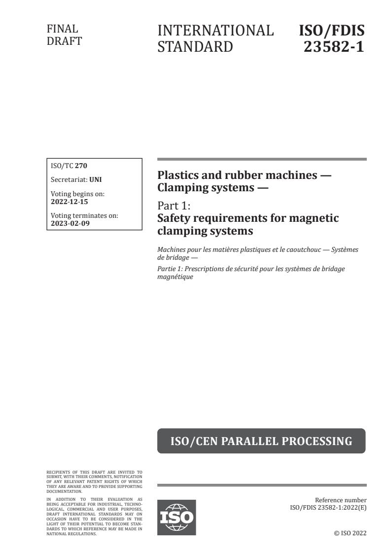 ISO 23582-1 - Plastics and rubber machines — Clamping systems — Part 1: Safety requirements for magnetic clamping systems
Released:12/1/2022