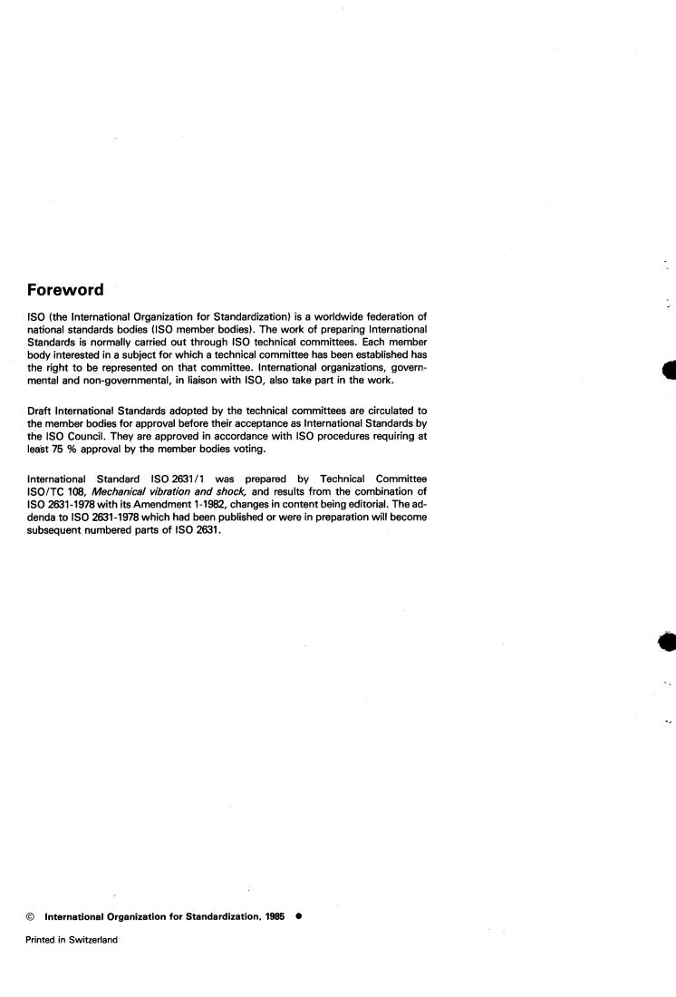 ISO 2631-1:1985 ISO 2631-1:1985 - Evaluation of human exposure to whole-body vibration — Part 1: General requirements
Released:5/16/1985 - Page 2 preview