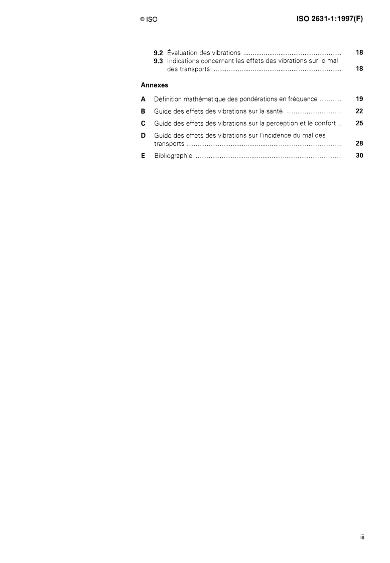 ISO 2631-1:1997 - Vibrations et chocs mécaniques — Évaluation de l'exposition des individus à des vibrations globales du corps — Partie 1: Spécifications générales
Released:8/21/1997