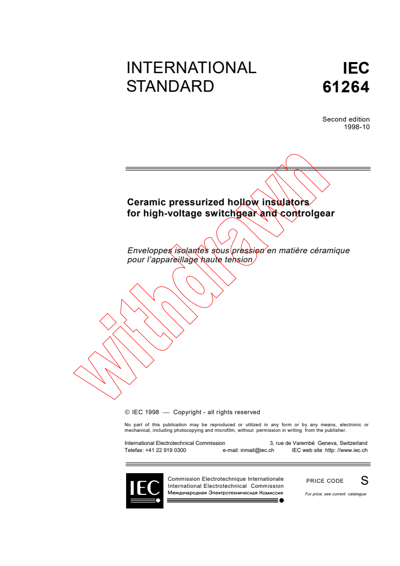 IEC 61264:1998 - Ceramic pressurized hollow insulators for high-voltage switchgear and controlgear
Released:10/1/1998
Isbn:2831844959