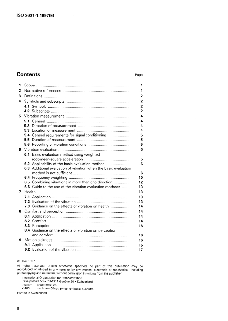 SIST ISO 2631-1:2022 ISO 2631-1:1997 - Mechanical vibration and shock — Evaluation of human exposure to whole-body vibration — Part 1: General requirements
Released:6/26/1997 - Page 2 preview