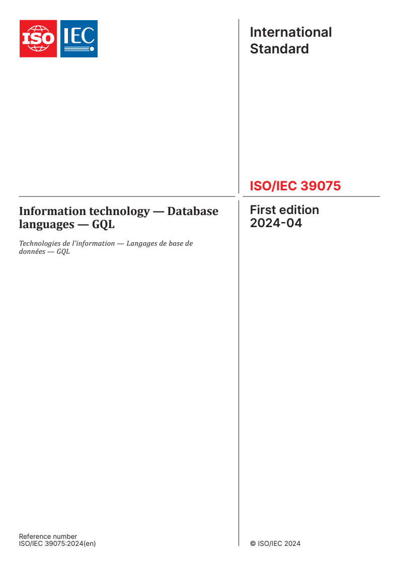 ISO/IEC 39075:2024 - Information technology — Database languages — GQL
Released:12. 04. 2024