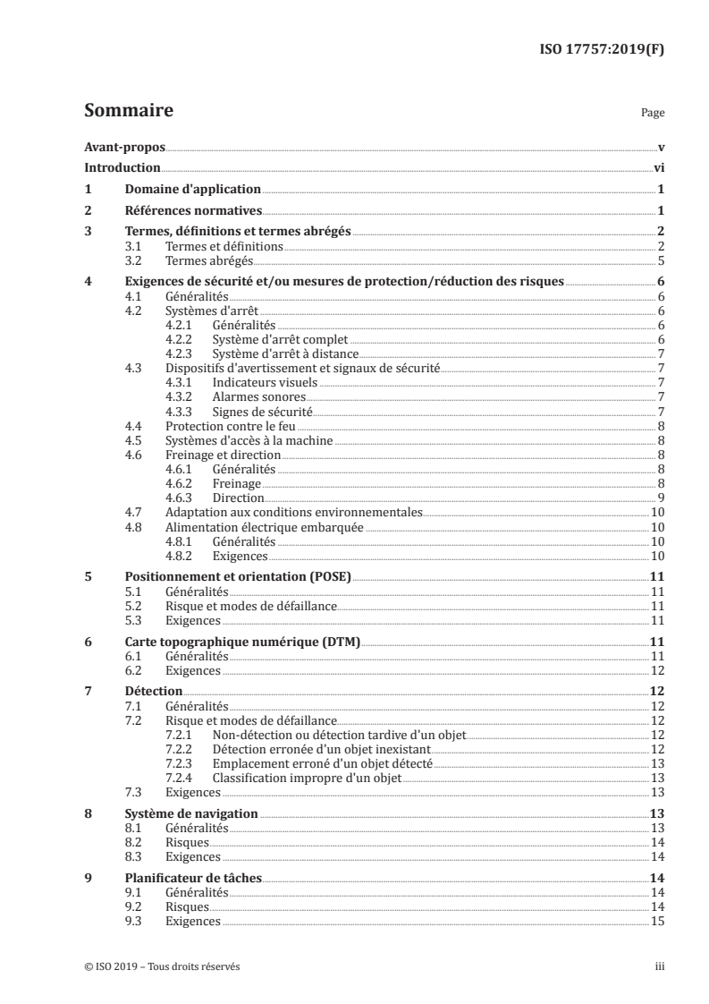 ISO 17757:2019 - Engins de terrassement et exploitation minière — Sécurité de système de machine autonome et semi-autonome
Released:7/30/2019