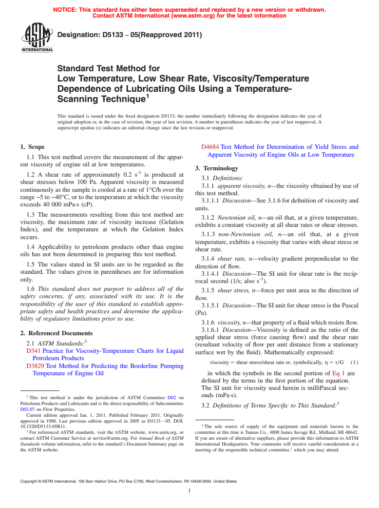 ASTM D5133-05(2011) - Standard Test Method for Low Temperature, Low Shear Rate, Viscosity/Temperature Dependence of Lubricating Oils Using a Temperature-Scanning Technique