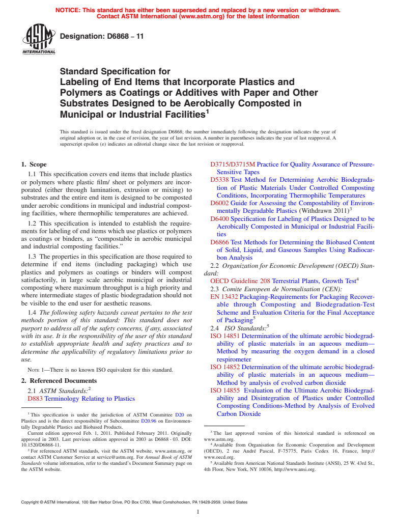 ASTM D6868-11 - Standard Specification for Labeling of End Items that Incorporate Plastics and Polymers as Coatings or Additives with Paper and Other Substrates Designed to be Aerobically Composted in Municipal or Industrial Facilities