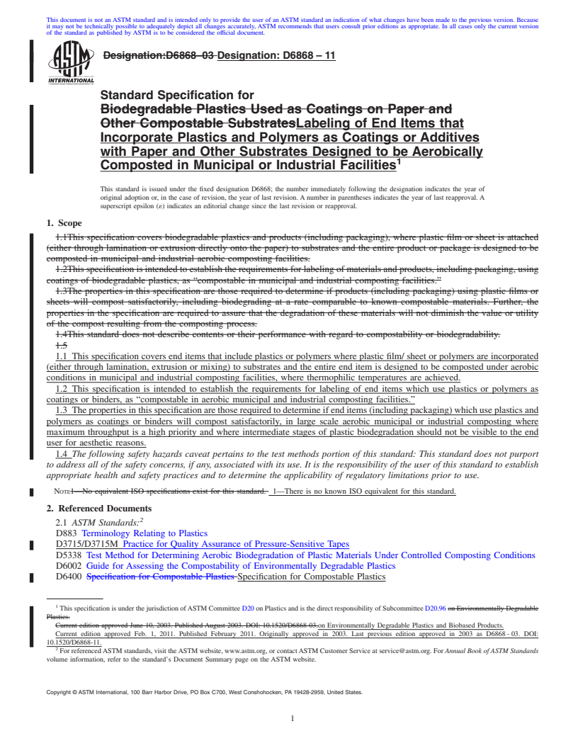 REDLINE ASTM D6868-11 - Standard Specification for Labeling of End Items that Incorporate Plastics and Polymers as Coatings or Additives with Paper and Other Substrates Designed to be Aerobically Composted in Municipal or Industrial Facilities