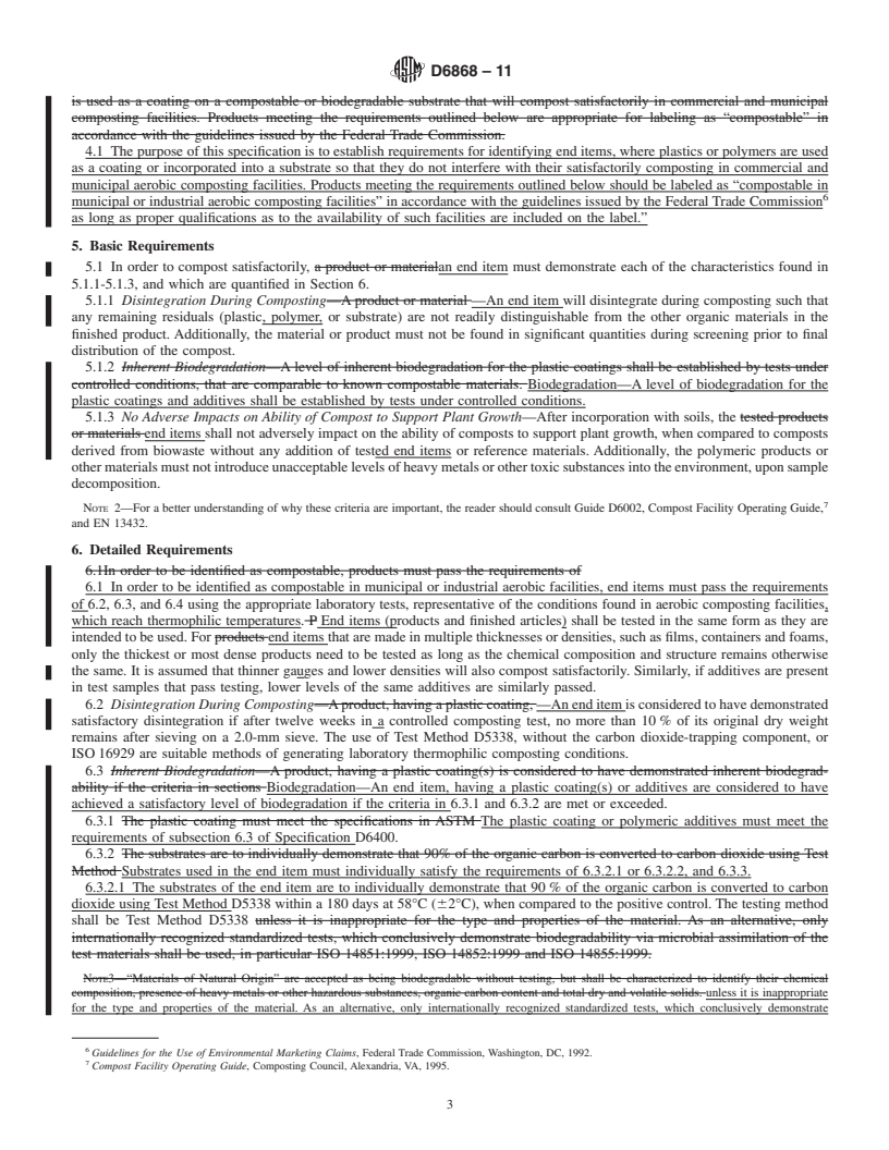 REDLINE ASTM D6868-11 - Standard Specification for Labeling of End Items that Incorporate Plastics and Polymers as Coatings or Additives with Paper and Other Substrates Designed to be Aerobically Composted in Municipal or Industrial Facilities