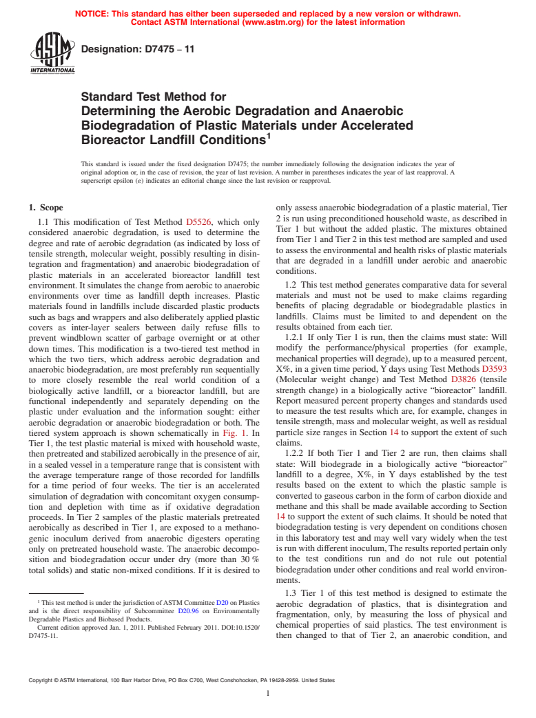 ASTM D7475-11 - Standard Test Method for Determining the Aerobic Degradation and Anaerobic Biodegradation of Plastic Materials under Accelerated Bioreactor Landfill Conditions