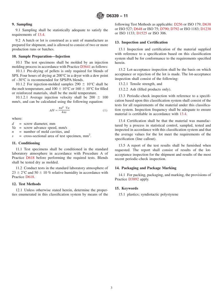 ASTM D6339-11 - Standard Classification System for and Basis for Specifications for Syndiotactic Polystyrene Molding and Extrusion (SPS)