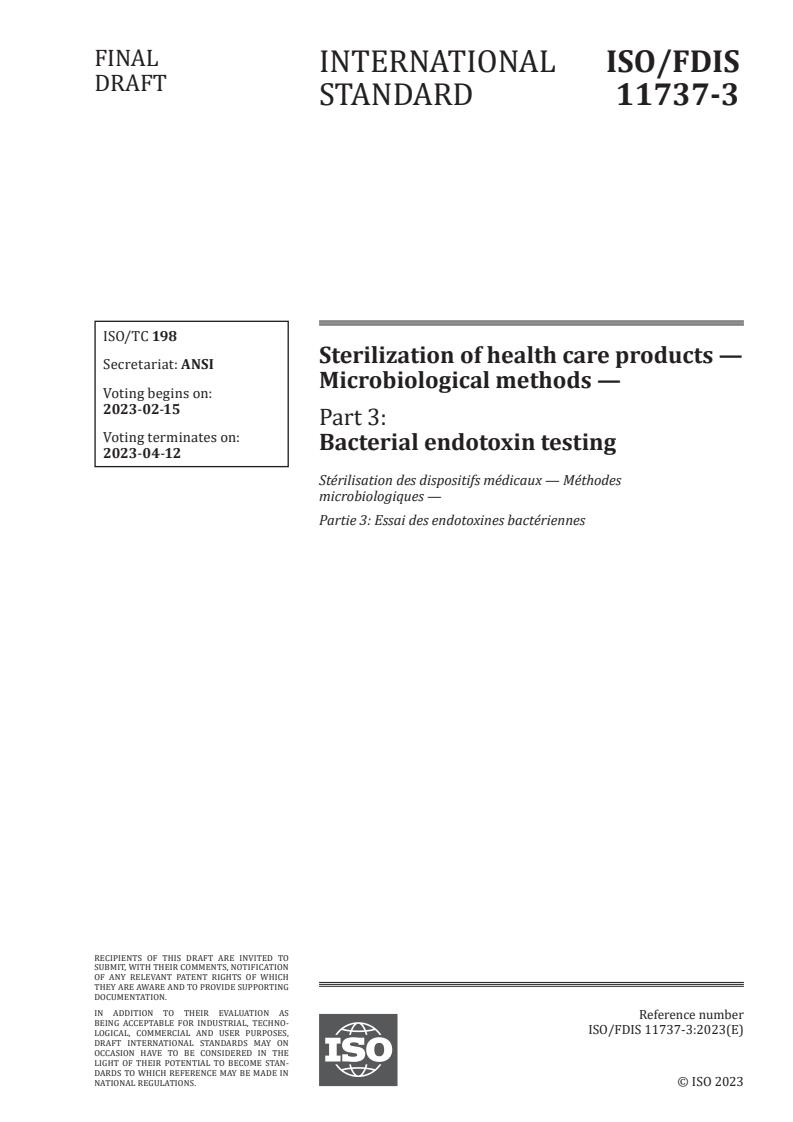 ISO/FDIS 11737-3 - Sterilization of health care products — Microbiological methods — Part 3: Bacterial endotoxin testing
Released:2/1/2023