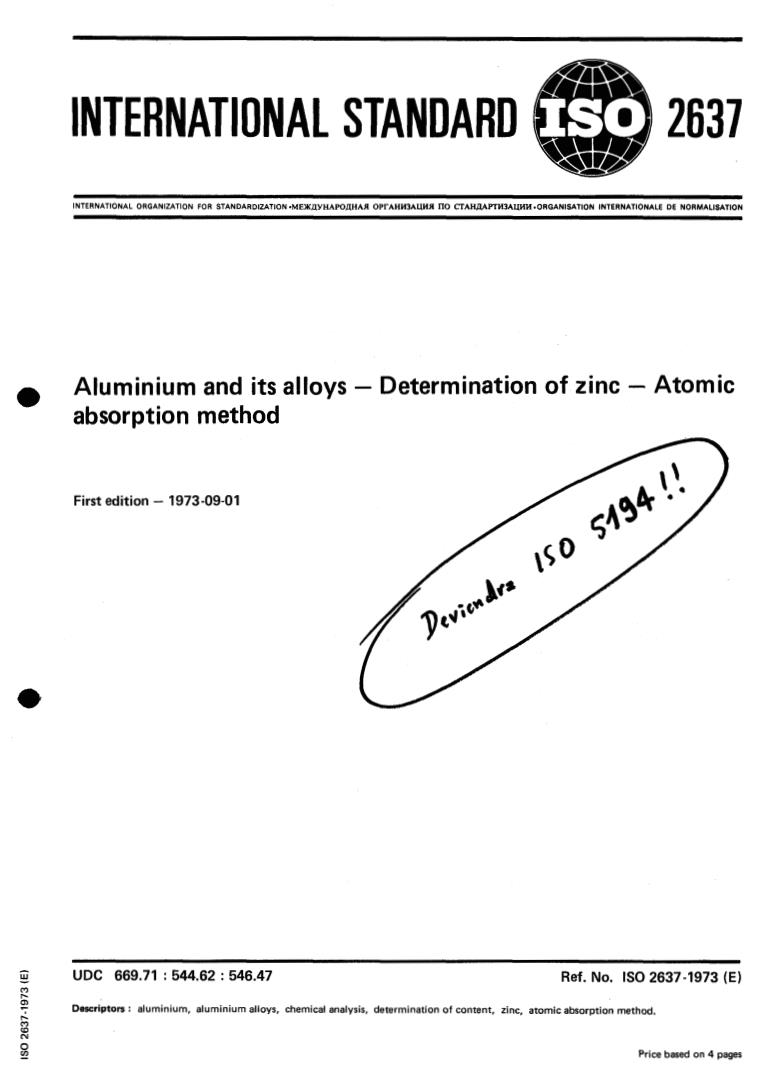 ISO 2637:1973 - Aluminium and its alloys — Determination of zinc — Atomic absorption method
Released:9/1/1973