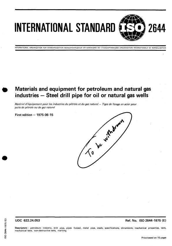 ISO 2644:1975 - Materials and equipment for petroleum and natural gas industries -- Steel drill pipe for oil or natural gas wells
