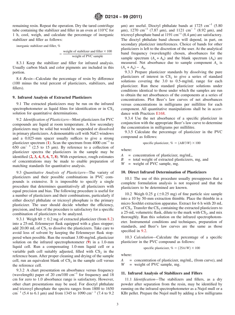 ASTM D2124-99(2011) - Standard Test Method for Analysis of Components in Poly(Vinyl Chloride) Compounds Using an Infrared Spectrophotometric Technique (Withdrawn 2020)