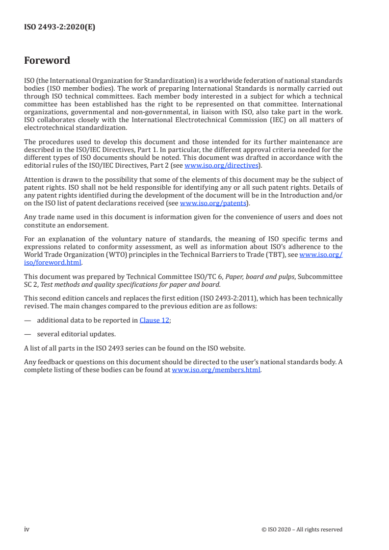 SIST ISO 2493-2:2020 ISO 2493-2:2020 - Paper and board — Determination of resistance to bending — Part 2: Taber-type tester
Released:2/17/2020 - Page 4 preview