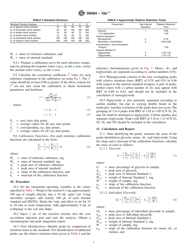 ASTM D6584-10ae1 - Standard Test Method for Determination of Total Monoglyceride, Total Diglyceride, Total Triglyceride, and Free and Total Glycerin in B-100 Biodiesel Methyl Esters by Gas Chromatography