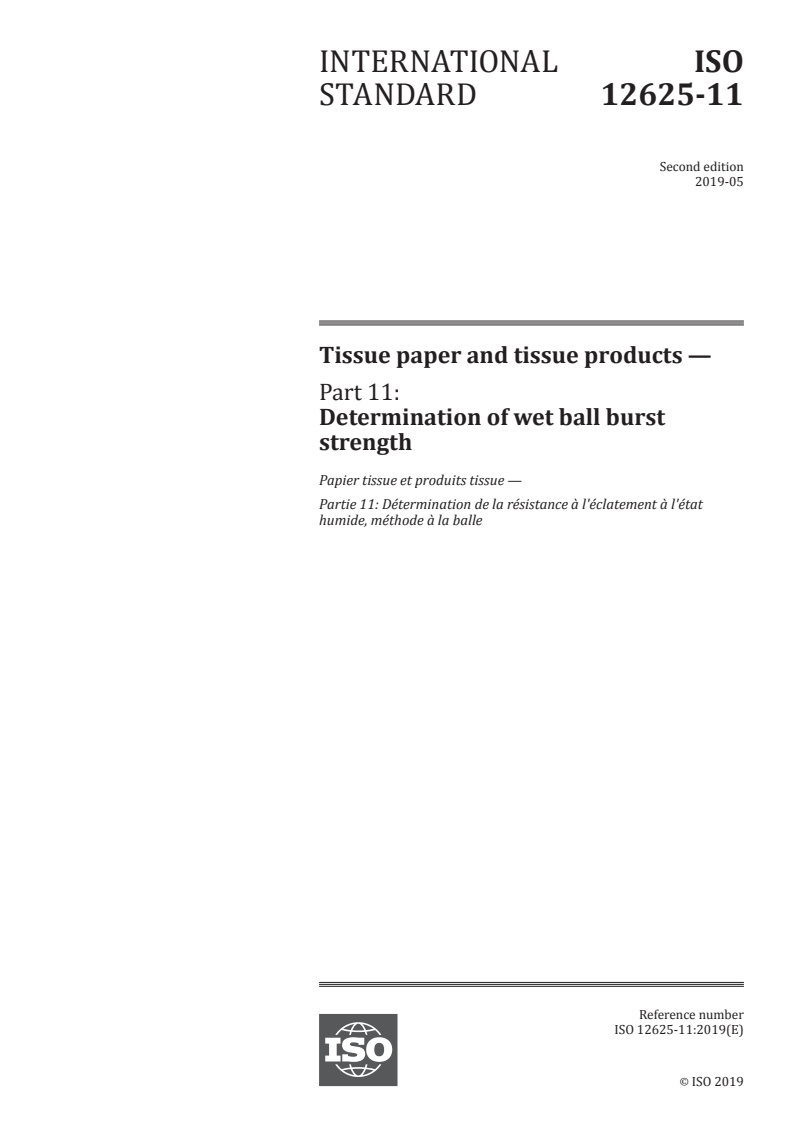 ISO 12625-11:2019 - Tissue paper and tissue products — Part 11: Determination of wet ball burst strength
Released:5/28/2019