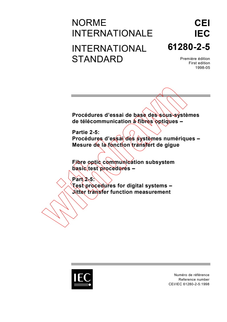 IEC 61280-2-5:1998 - Fibre optic communication subsystem basic test procedures - Part 2-5: Test procedures for digital systems - Jitter transfer function measurement
Released:5/29/1998
Isbn:2831843987