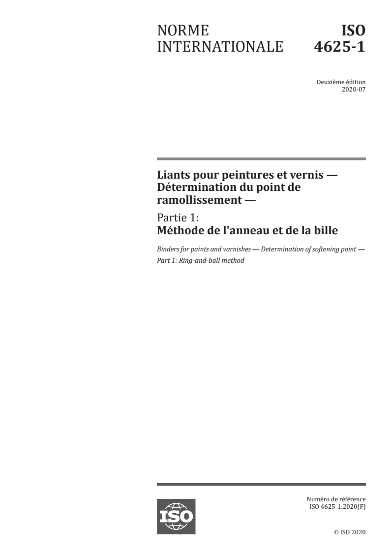 ISO 4625-1:2020 ISO 4625-1:2020 - Liants pour peintures et vernis — Détermination du point de ramollissement — Partie 1: Méthode de l'anneau et de la bille
Released:7/7/2020