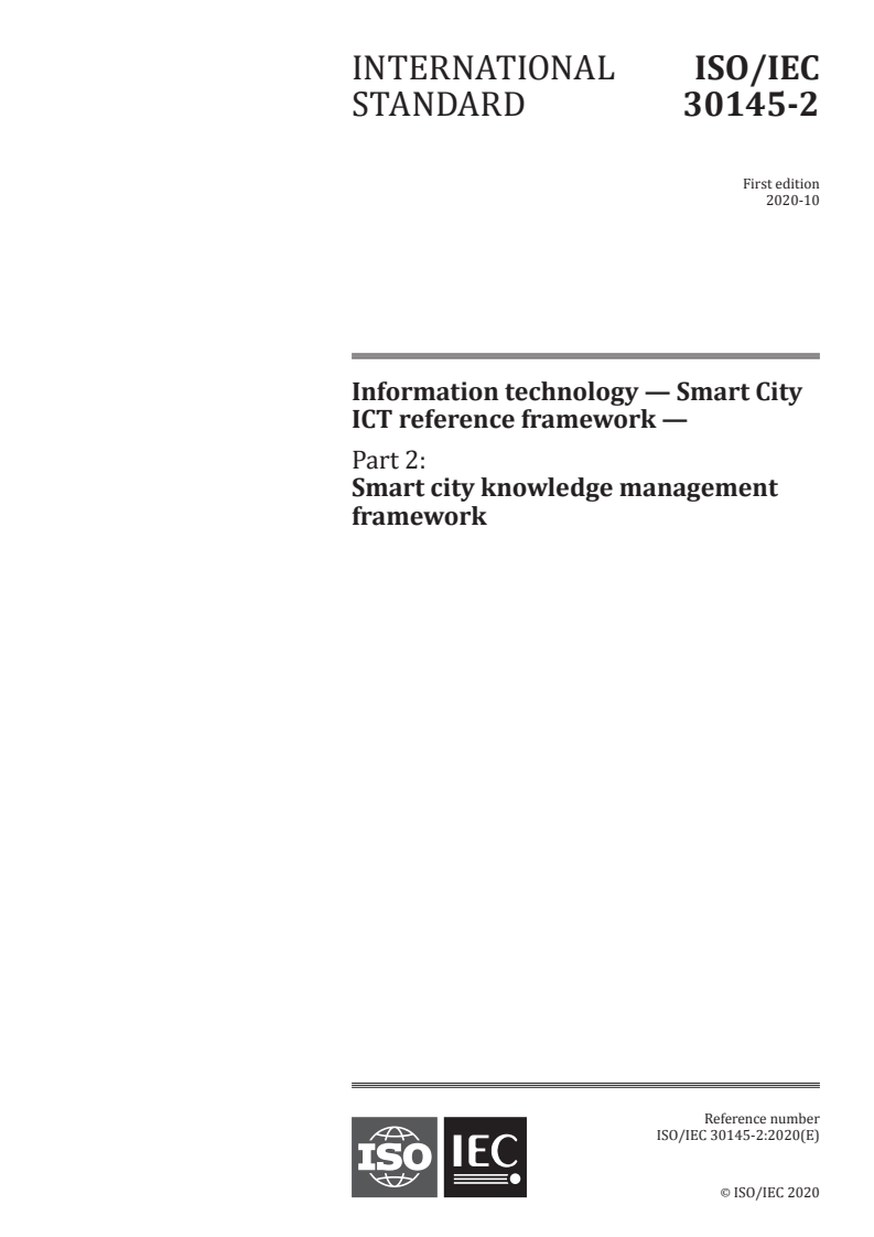 ISO/IEC 30145-2:2020 ISO/IEC 30145-2:2020 - Information technology — Smart City ICT reference framework — Part 2: Smart city knowledge management framework
Released:10/28/2020