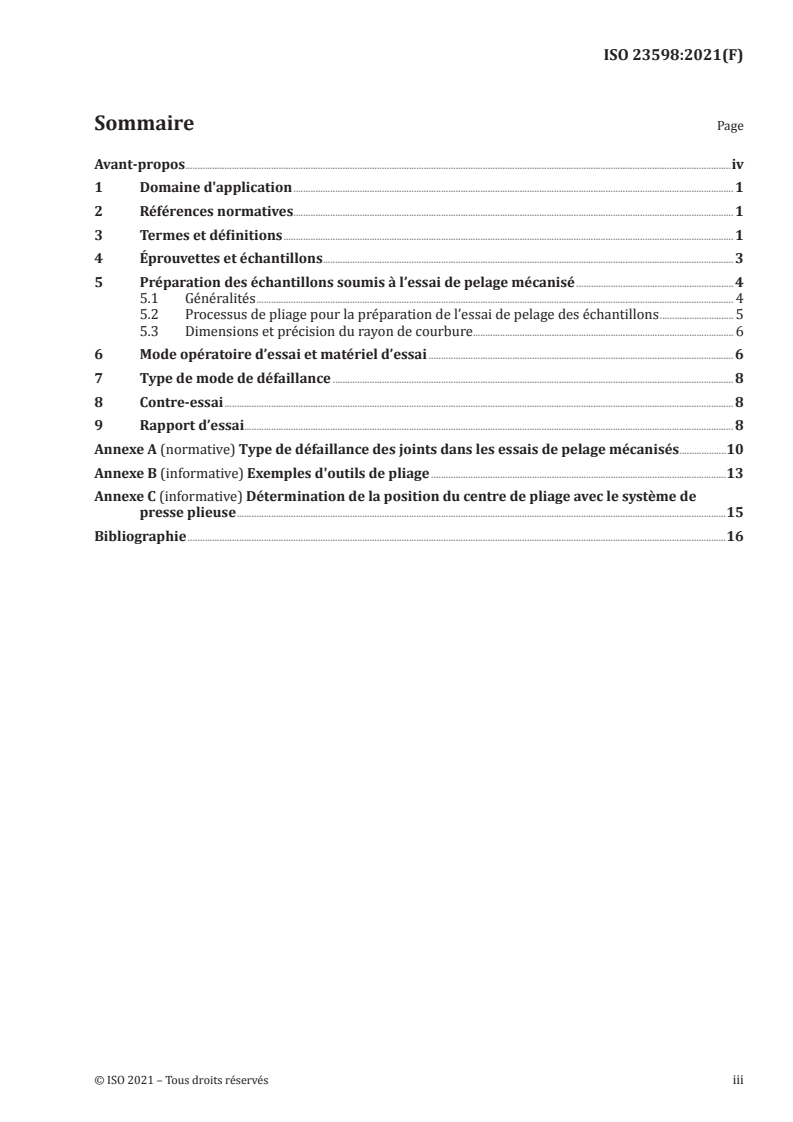 ISO 23598:2021 - Assemblage mécanique de tôles — Essais destructifs des assemblages — Dimensions des échantillons et procédure pour l'essai de pelage mécanisé des assemblages simples
Released:1/26/2021