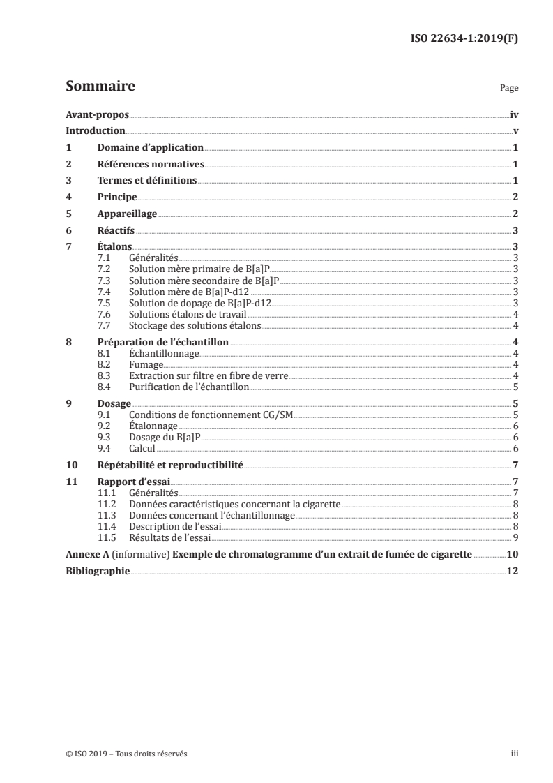 ISO 22634-1:2019 - Cigarettes — Dosage du benzo[a]pyrène dans le courant principal de la fumée de cigarette par CG/SM — Partie 1: Méthode utilisant du méthanol comme solvant d'extraction
Released:12/4/2019