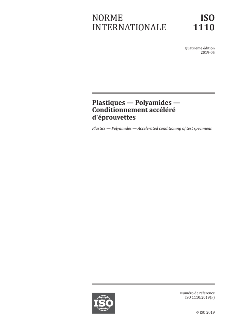 ISO 1110:2019 - Plastiques — Polyamides — Conditionnement accéléré d'éprouvettes
Released:5/16/2019