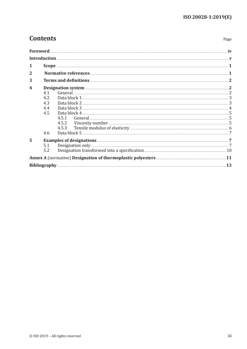 ISO 20028-1:2019 - Plastics — Thermoplastic polyester (TP) moulding and extrusion materials — Part 1: Designation system and basis for specification
Released:9/27/2019