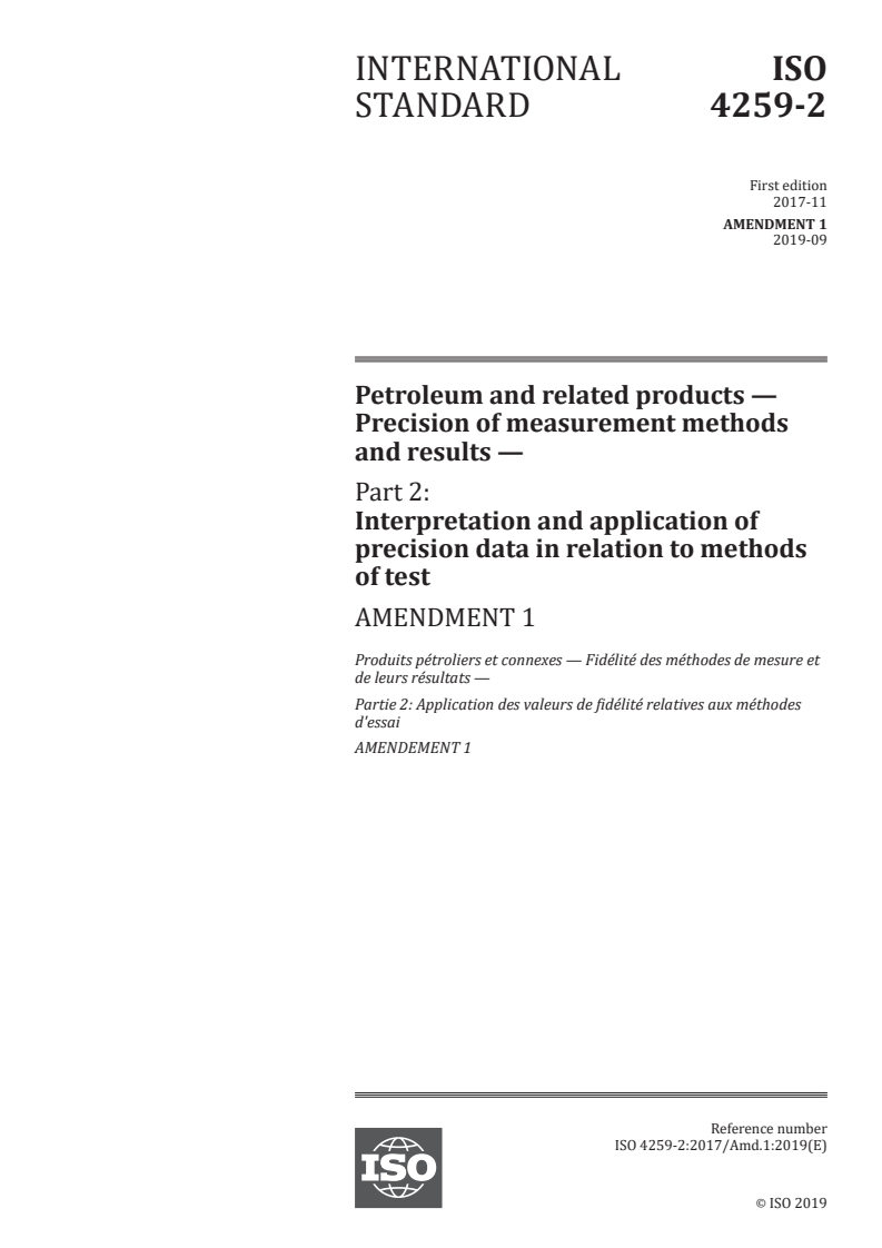 ISO 4259-2:2017/Amd 1:2019 - Petroleum and related products — Precision of measurement methods and results — Part 2: Interpretation and application of precision data in relation to methods of test — Amendment 1
Released:9/2/2019