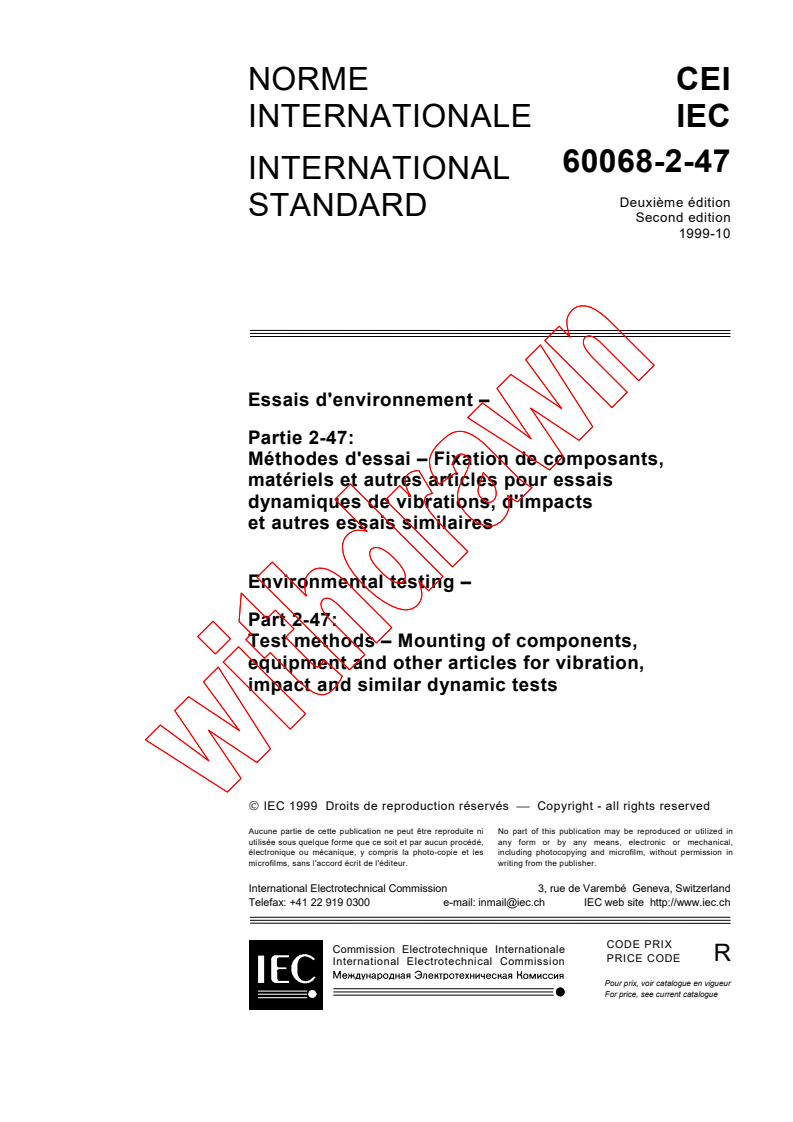 IEC 60068-2-47:1999 - Environmental testing - Part 2-47: Test methods - Mounting of components, equipment and other articles for vibration, impact and similar dynamic tests
Released:10/29/1999
Isbn:2831849357