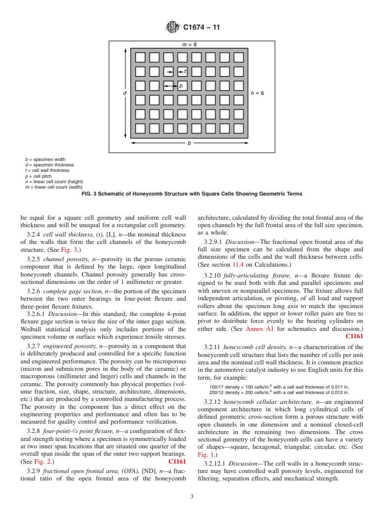 ASTM C1674-11 - Standard Test Method for Flexural Strength of Advanced Ceramics with Engineered Porosity (Honeycomb Cellular Channels) at Ambient Temperatures