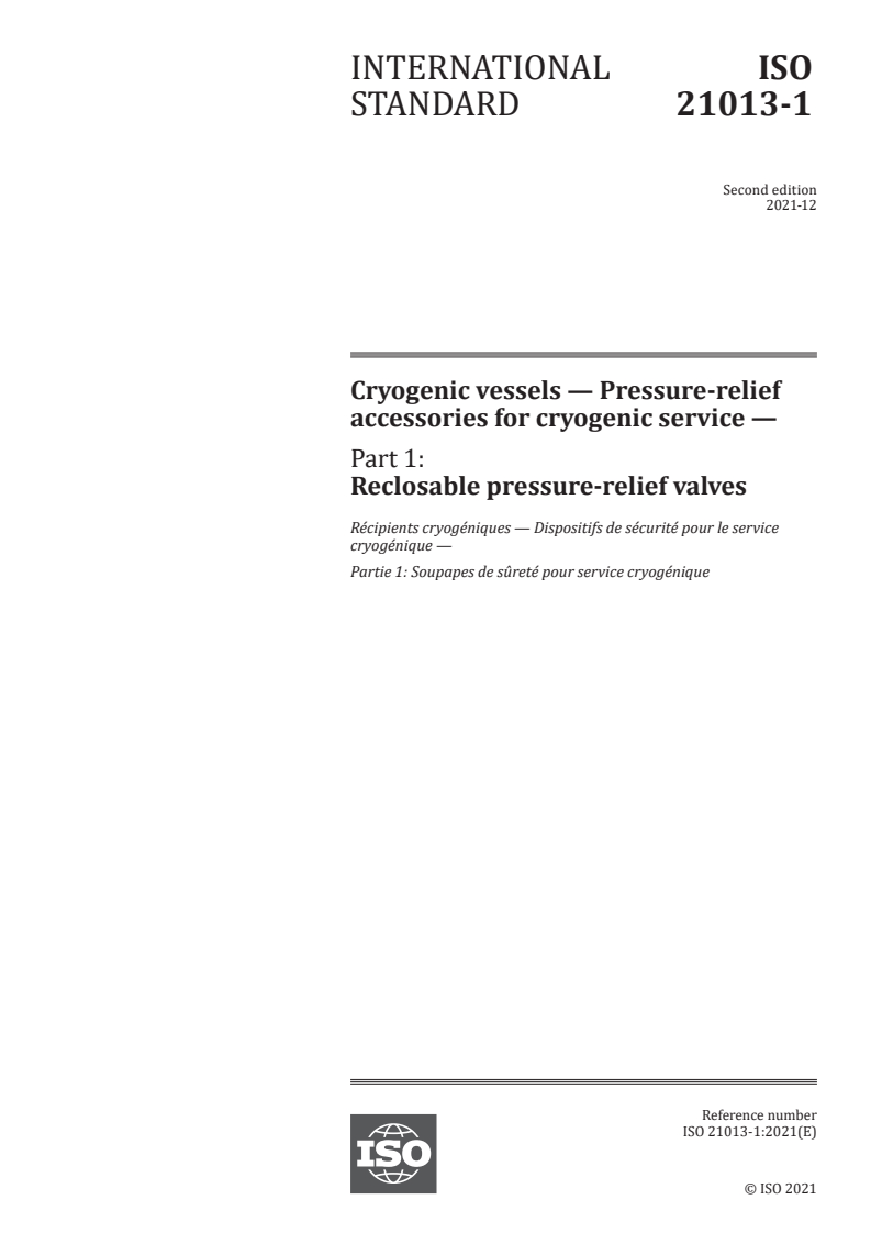 ISO 21013-1:2021 - Cryogenic vessels — Pressure-relief accessories for cryogenic service — Part 1: Reclosable pressure-relief valves
Released:12/20/2021
