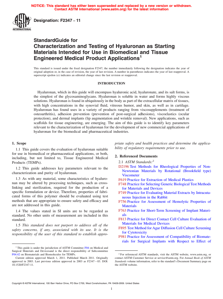 ASTM F2347-11 - Standard Guide for Characterization and Testing of Hyaluronan as Starting Materials Intended for Use in Biomedical and Tissue Engineered Medical Product Applications