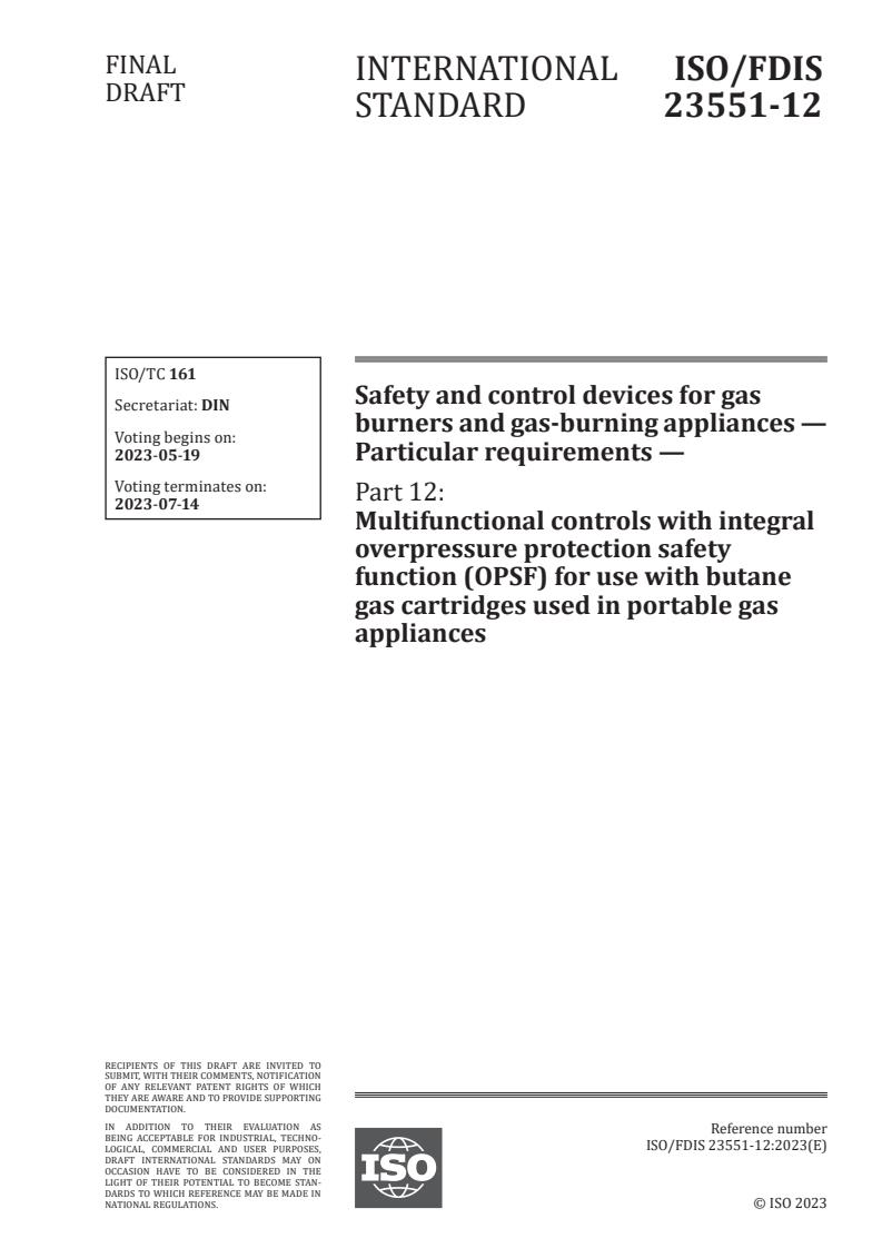 ISO 23551-12 - Safety and control devices for gas burners and gas-burning appliances — Particular requirements — Part 12: Multifunctional controls with integral overpressure protection safety function (OPSF) for use with butane gas cartridges used in portable gas appliances
Released:5. 05. 2023
