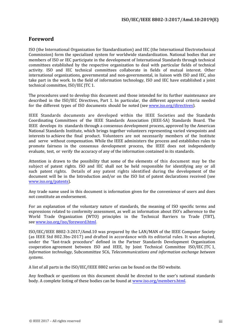 ISO/IEC/IEEE 8802-3:2017/Amd 10:2019 ISO/IEC/IEEE 8802-3:2017/Amd 10:2019 - Information technology — Telecommunications and information exchange between systems — Local and metropolitan area networks — Specific requirements — Part 3: Standard for Ethernet — Amendment 10: Media access control parameters, physical layers, and management parameters for 200 Gb/s and 400 Gb/s operation
Released:2/14/2019