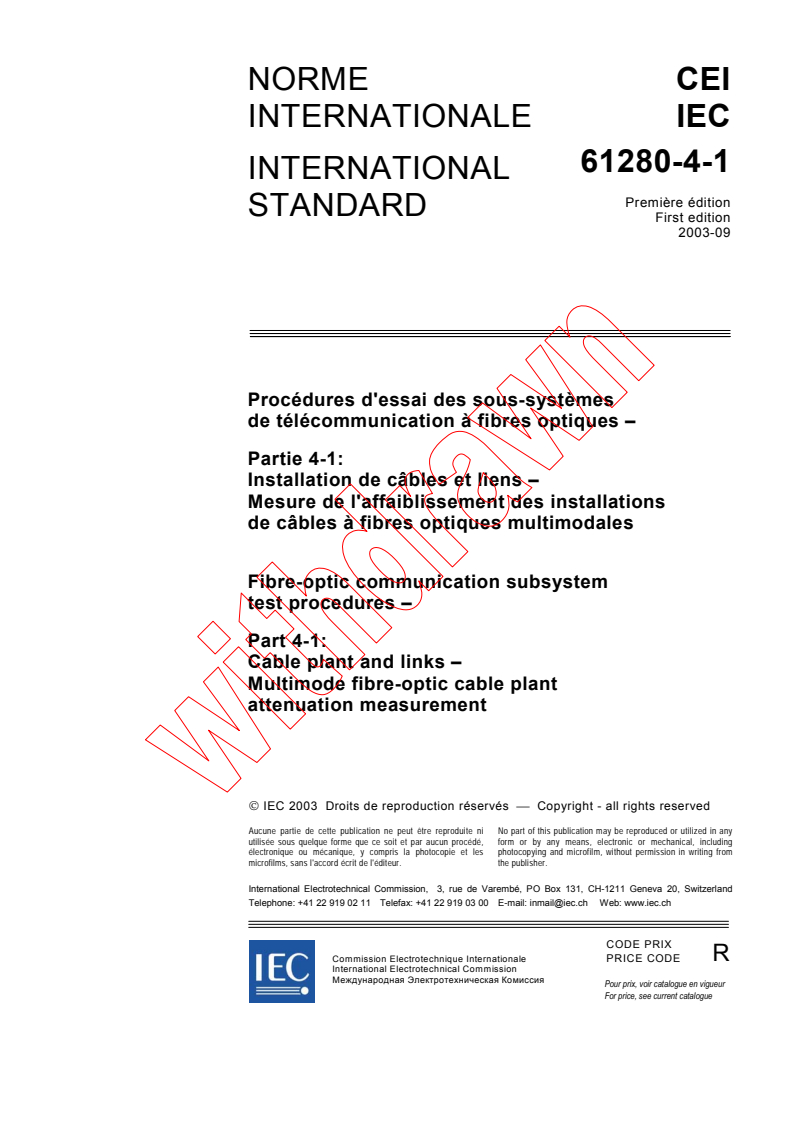 IEC 61280-4-1:2003 - Fibre-optic communication subsystem test procedures - Part 4-1: Cable plant and links - Multimode fibre-optic cable plant attenuation measurement
Released:9/29/2003
Isbn:2831871921