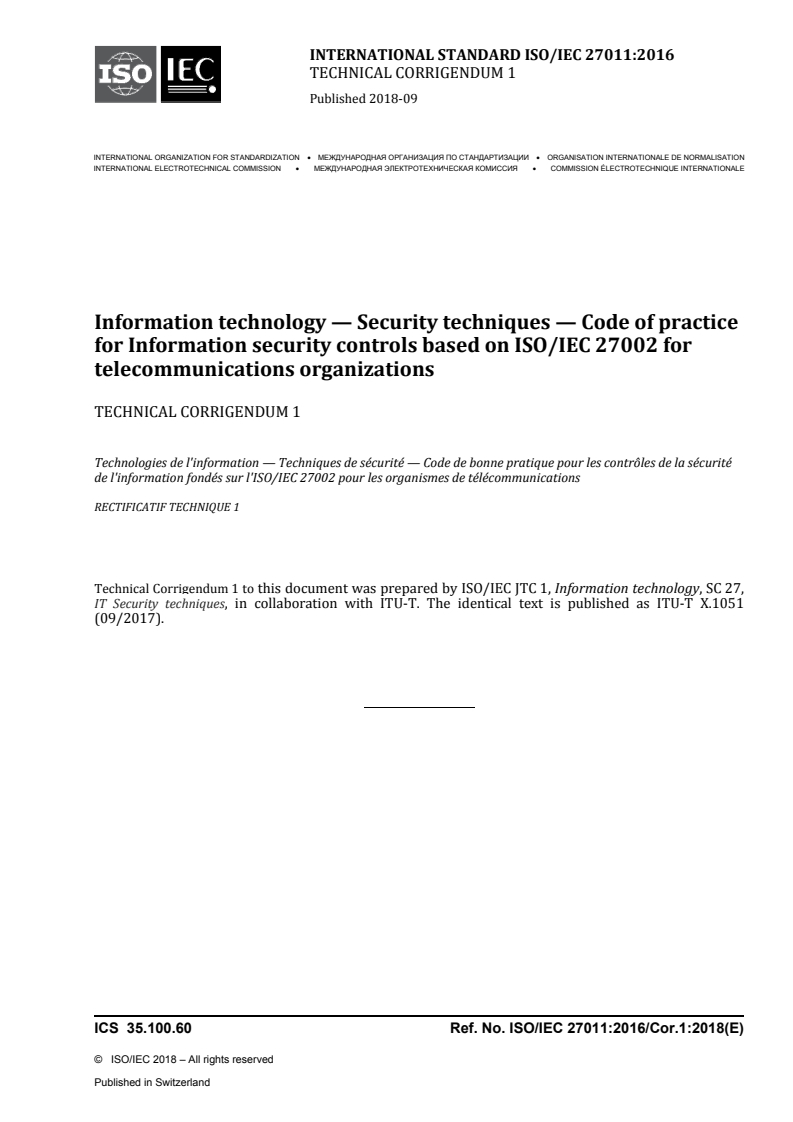 ISO/IEC 27011:2016/Cor 1:2018 - Information technology — Security techniques — Code of practice for Information security controls based on ISO/IEC 27002 for telecommunications organizations — Technical Corrigendum 1
Released:8/29/2018