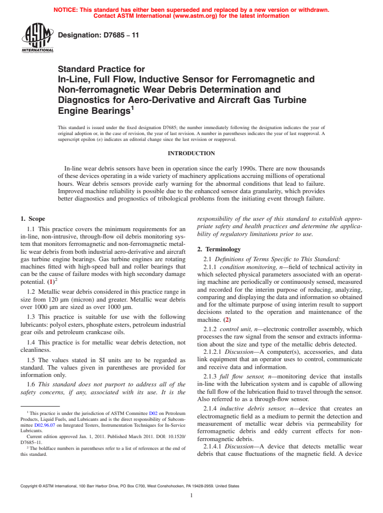 ASTM D7685-11 - Standard Practice for In-Line, Full Flow, Inductive Sensor for Ferromagnetic and Non-ferromagnetic Wear Debris Determination and Diagnostics for Aero-Derivative and Aircraft Gas Turbine Engine Bearings