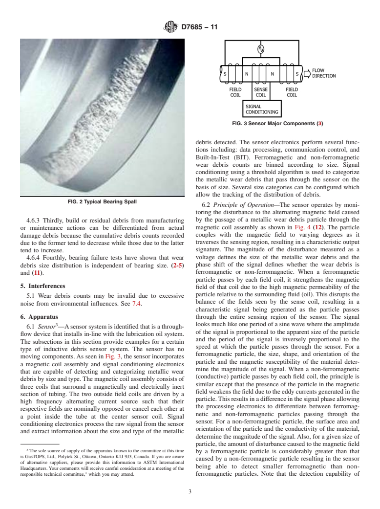 ASTM D7685-11 - Standard Practice for In-Line, Full Flow, Inductive Sensor for Ferromagnetic and Non-ferromagnetic Wear Debris Determination and Diagnostics for Aero-Derivative and Aircraft Gas Turbine Engine Bearings