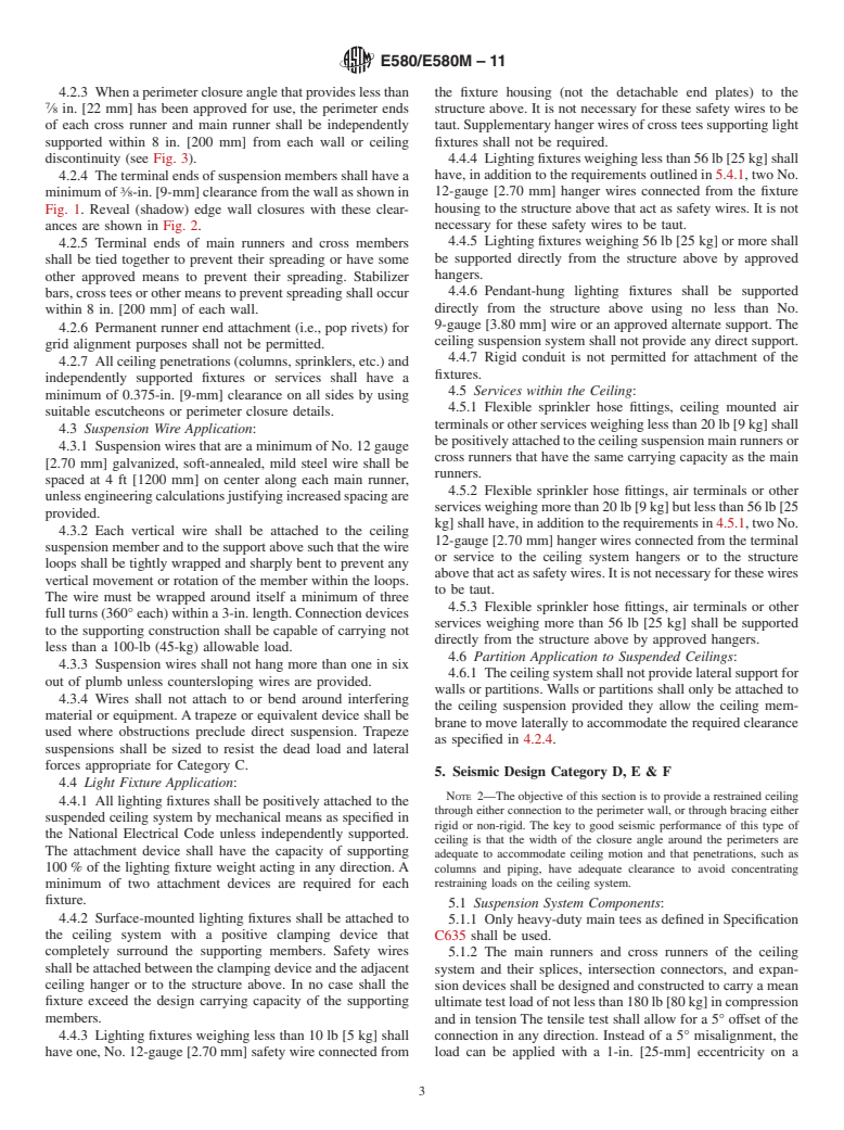 ASTM E580/E580M-11 - Standard Practice for  Installation of Ceiling Suspension Systems for Acoustical Tile and Lay-in Panels in Areas Subject to Earthquake Ground Motions