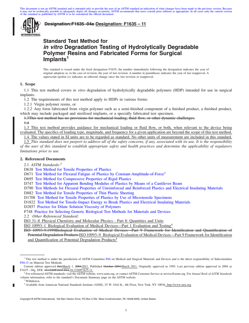 REDLINE ASTM F1635-11 - Standard Test Method for <i>in vitro</i> Degradation Testing of Hydrolytically Degradable Polymer Resins and Fabricated Forms for Surgical Implants