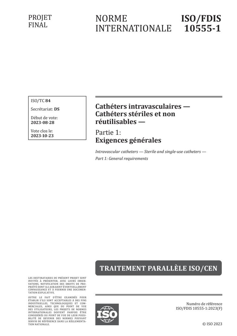 ISO/FDIS 10555-1 - Cathéters intravasculaires — Cathéters stériles et non réutilisables — Partie 1: Exigences générales
Released:18. 09. 2023