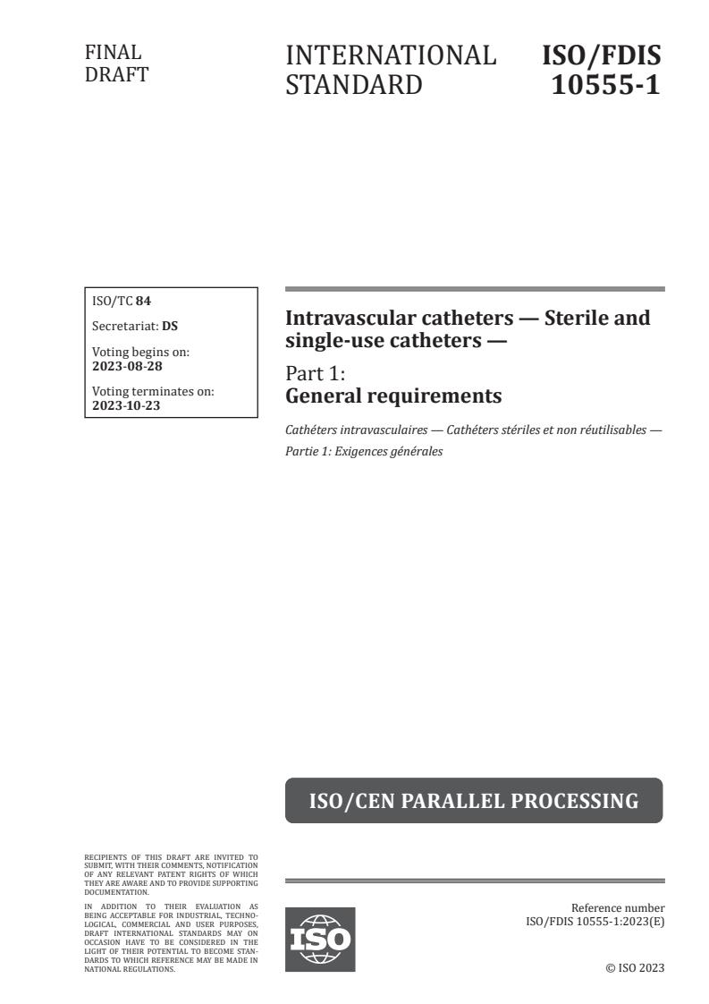 ISO/FDIS 10555-1 - Intravascular catheters — Sterile and single-use catheters — Part 1: General requirements
Released:14. 08. 2023